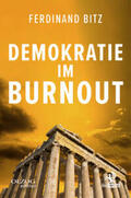 Bitz |  Demokratie im Burnout | Buch |  Sack Fachmedien