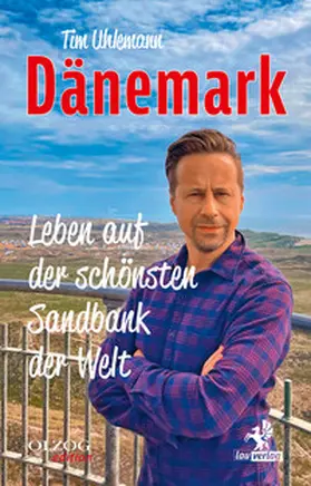 Uhlemann |  Dänemark – Leben auf der schönsten Sandbank der Welt | eBook | Sack Fachmedien
