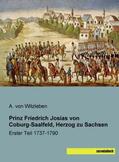 Witzleben |  Prinz Friedrich Josias von Coburg-Saalfeld, Herzog zu Sachsen | Buch |  Sack Fachmedien