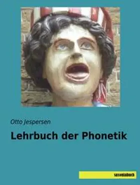 Jespersen |  Lehrbuch der Phonetik | Buch |  Sack Fachmedien