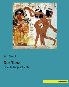Storck |  Der Tanz | Buch |  Sack Fachmedien