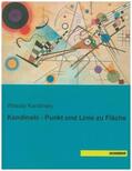 Kandinsky |  Kandinski - Punkt und Linie zu Fläche | Buch |  Sack Fachmedien