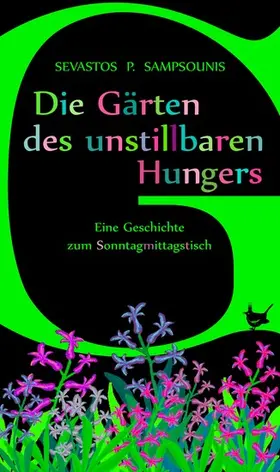 Sampsounis |  Die Gärten des unstillbaren Hungers | eBook | Sack Fachmedien