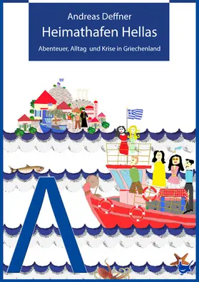 Deffner |  Heimathafen Hellas | eBook | Sack Fachmedien