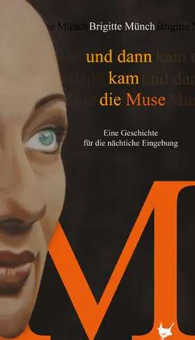 Münch |  Und dann kam die Muse | eBook | Sack Fachmedien