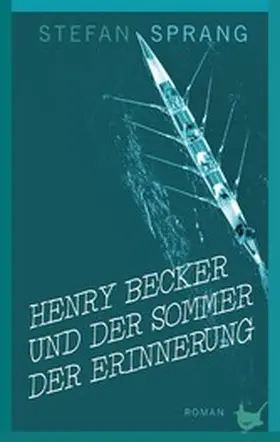 Stefan | Henry Becker und der Sommer der Erinnerung | E-Book | www.sack.de