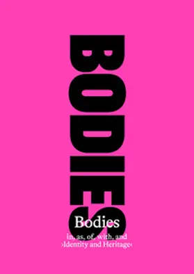 Presbítero / Halili / Höhne |  Bodies in, as, of, with, and 'Identity and Heritage' | Buch |  Sack Fachmedien