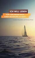 Mauerhofer / Pichler |  Ich will leben | Buch |  Sack Fachmedien