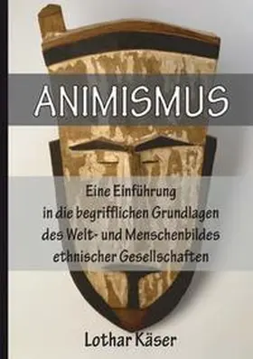 Käser |  Animismus | Buch |  Sack Fachmedien