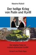 Rubboli |  Der heilige Krieg von Putin und Kyrill | Buch |  Sack Fachmedien