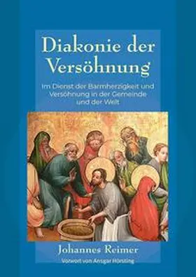 Reimer |  Diakonie der Versöhnung | Buch |  Sack Fachmedien