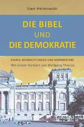 Heimowski |  Die Bibel und die Demokratie | Buch |  Sack Fachmedien