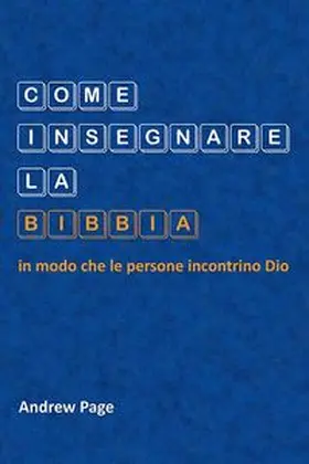 Page |  Come insegnare la Bibbia in modo che le persone incontrino Dio | Buch |  Sack Fachmedien