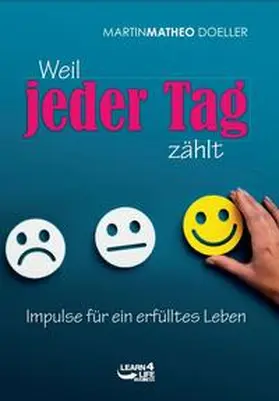 Doeller |  Weil jeder Tag zählt | Buch |  Sack Fachmedien