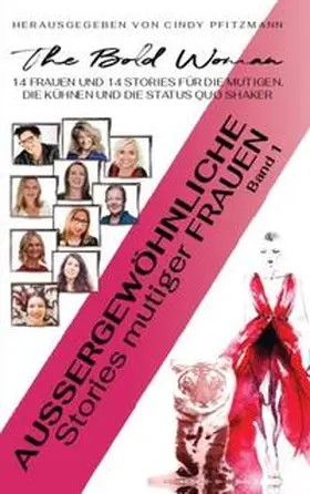Pfitzmann / Buchmayer / Raidl |  Außergewöhnliche Stories mutiger Frauen - Band 1 | Buch |  Sack Fachmedien