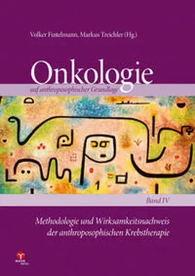 Fintelmann / Treichler / Kienle |  Methodologie und Wirksamkeitsnachweis der anthroposophischen Krebstherapie | Buch |  Sack Fachmedien