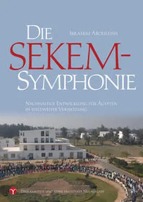 Abouleish |  Die SEKEM-Symphonie | Buch |  Sack Fachmedien