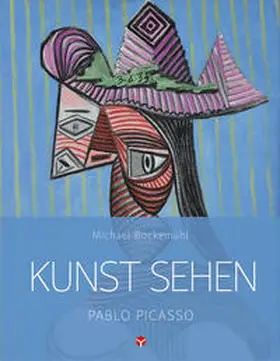 Bockemühl / Hornemann von Laer / Capellmann |  Kunst sehen - Pablo Picasso | Buch |  Sack Fachmedien
