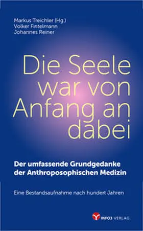 Treichler / Fintelmann / Treicher |  Die Seele war von Anfang an dabei | Buch |  Sack Fachmedien
