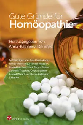 Dehmelt / Heisterkamp |  Gute Gründe für Homöopathie | Buch |  Sack Fachmedien