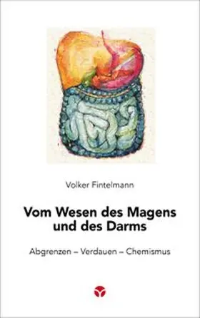 Fintelmann |  Vom Wesen des Magens und des Darms | Buch |  Sack Fachmedien