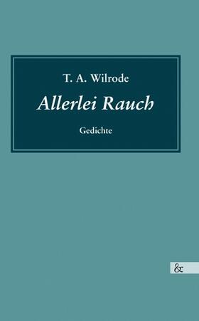 Wilrode |  Allerlei Rauch | Buch |  Sack Fachmedien