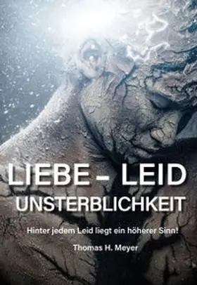 Meyer |  Liebe - Leid - Unsterblichkeit | Buch |  Sack Fachmedien