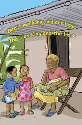 Boness / Ndossi |  Der Löwenkönig und der Hase - The Lion King and the Hare | Buch |  Sack Fachmedien