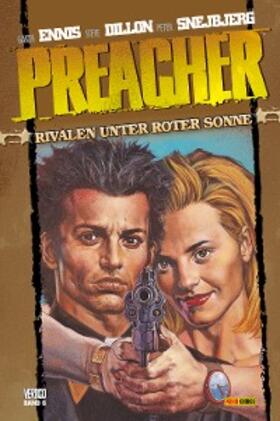 Ennis |  Preacher, Band 6 - Rivalen unter roter Sonne | eBook | Sack Fachmedien