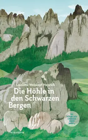 Welskopf-Henrich | Die Höhle in den schwarzen Bergen | Buch | 978-3-95784-024-0 | sack.de