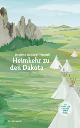 Welskopf-Henrich | Heimkehr zu den Dakota | Buch | 978-3-95784-025-7 | sack.de