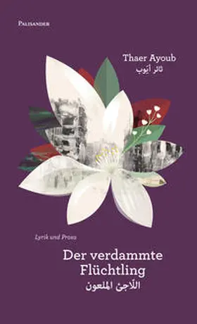 Ayoub |  Der verdammte Flüchtling | Buch |  Sack Fachmedien