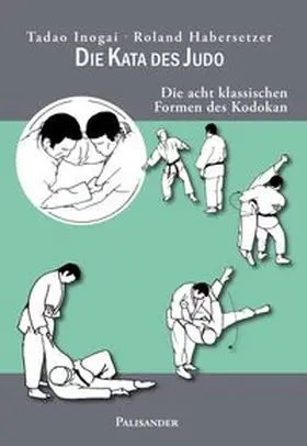Inogai / Habersetzer | Die Kata des Judo | Buch | 978-3-95784-040-0 | www.sack.de