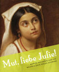 Conrad / Diener / Trepesch |  "Mut, liebe Julie!" | Buch |  Sack Fachmedien