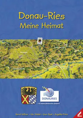 Wißner / Haidar / Rook |  Donau-Ries – Meine Heimat | Buch |  Sack Fachmedien