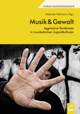 Hofmann | Musik & Gewalt | Buch | 978-3-95786-293-8 | sack.de