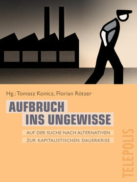 Konicz / Rötzer |  Aufbruch ins Ungewisse (Telepolis) | eBook | Sack Fachmedien