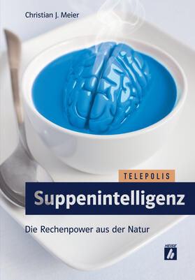 Meier | Suppenintelligenz | Buch | 978-3-95788-101-4 | sack.de