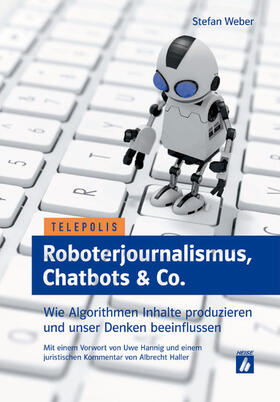 Weber | Roboterjournalismus, Chatbots & Co. | E-Book | sack.de