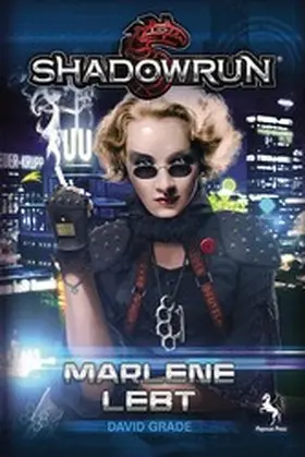 Grade |  Shadowrun: Marlene lebt | eBook | Sack Fachmedien