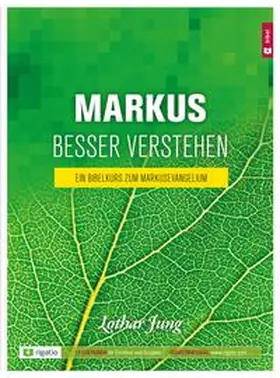 Jung |  Markus besser verstehen | Buch |  Sack Fachmedien