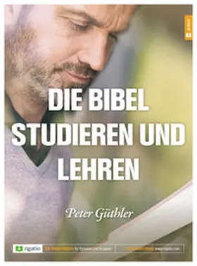Güthler |  Die Bibel studieren und lehren | Buch |  Sack Fachmedien