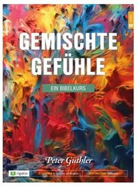 Güthler |  Gemischte Gefühle - Ein Bibelkurs | Buch |  Sack Fachmedien