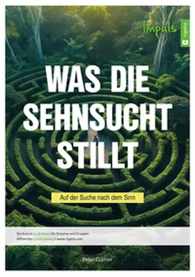 Güthler |  Was die Sehnsucht stillt | Buch |  Sack Fachmedien