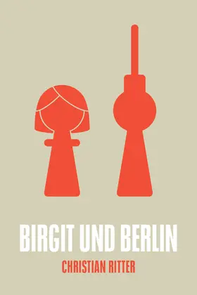 Ritter |  Birgit und Berlin | eBook | Sack Fachmedien