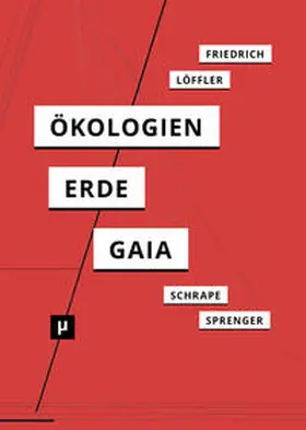 Friedrich / Löffler / Sprenger |  Ökologien der Erde | Buch |  Sack Fachmedien