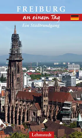 Böttger |  Freiburg im Breisgau an einem Tag | Buch |  Sack Fachmedien