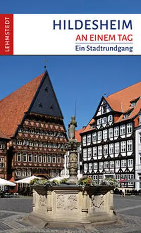 Lehmstedt / Böttger |  Hildesheim an einem Tag | Buch |  Sack Fachmedien