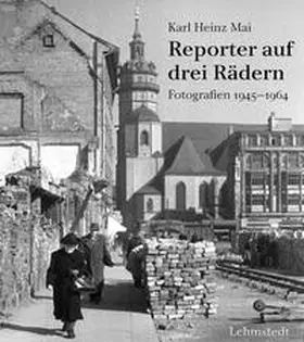 Mai / Lehmstedt |  Reporter auf drei Rädern | Buch |  Sack Fachmedien