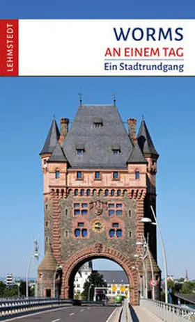 Stiasny / Lehmstedt |  Worms an einem Tag | Buch |  Sack Fachmedien